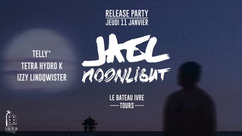 JAEL - Moonlight [RELEASE PARTY] w/ Telly*, Tetra Hydro K & Izzy Lindqwister